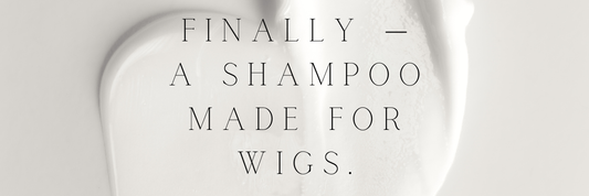 Wig Wash™ - How We Solved the “What Shampoo Do I Use?” Problem